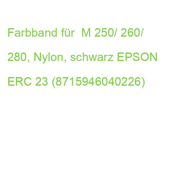 Farbband für M 250/ 260/ 280, Nylon, schwarz EPSON ERC 23 (8715946040226)