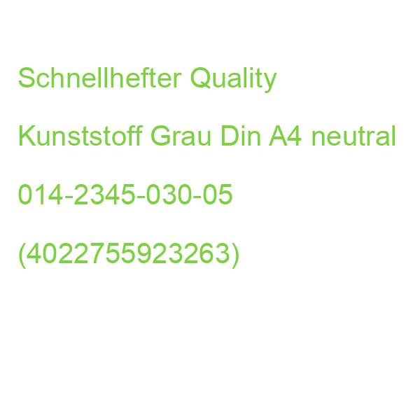 Schnellhefter Quality Kunststoff Grau Din A4 neutral 014-2345-030-05 (4022755923263)