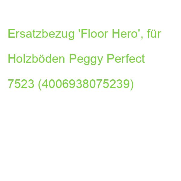 Ersatzbezug 'Floor Hero', für Holzböden Peggy Perfect 7523 (4006938075239)