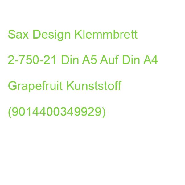 Sax Design Klemmbrett 2-750-21 Din A5 Auf Din A4 Grapefruit Kunststoff (9014400349929)