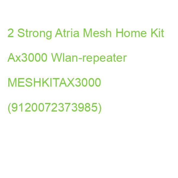 2 Strong Atria Mesh Home Kit Ax3000 Wlan-repeater MESHKITAX3000 (9120072373985)