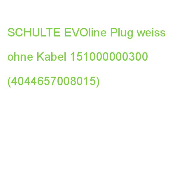 EVOline Plug weiss ohne Kabel SCHULTE 151000000300 (4044657008015)