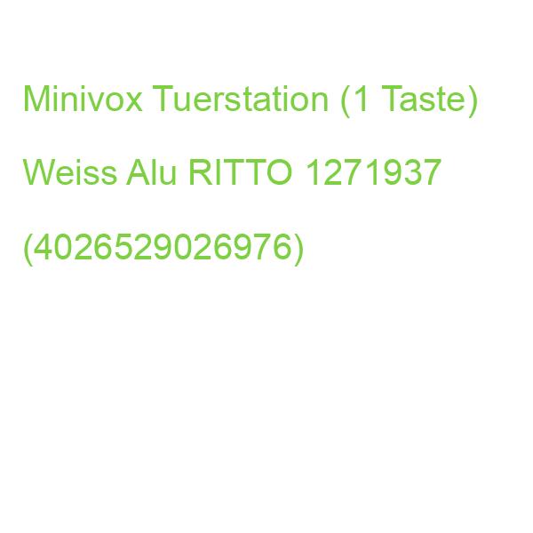 Minivox Tuerstation 1 Taste RITTO (1 Taste) Weiss Alu 1271937 (4026529026976)