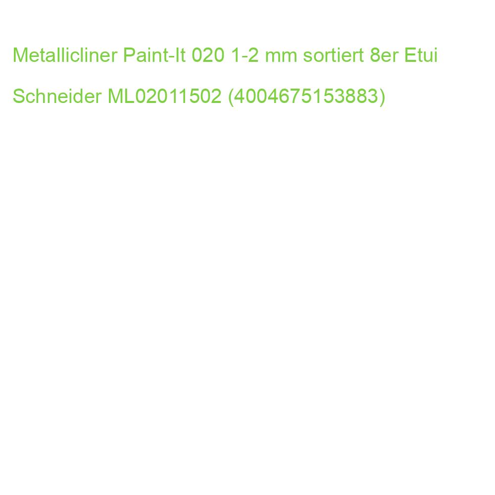 Metallicliner Paint-It 020 1-2 mm sortiert 8er Etui SCHNEIDER ML02011502 (4004675153883)