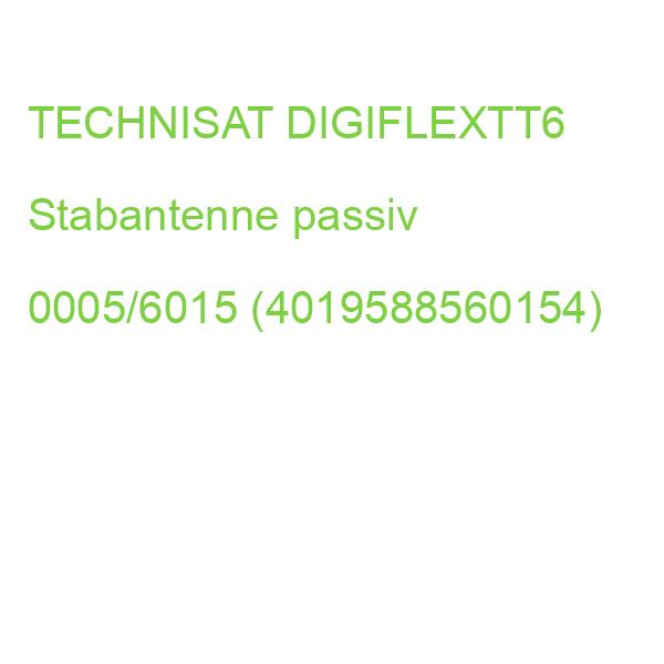 DIGIFLEX TT6, Stabantenne passiv TECHNISAT DIGIFLEXTT6 0005/6015 (4019588560154)