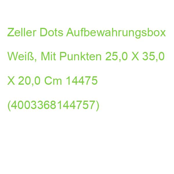 Zeller Dots Aufbewahrungsbox Weiß, Mit Punkten 25,0 X 35,0 X 20,0 Cm 14475 (4003368144757)