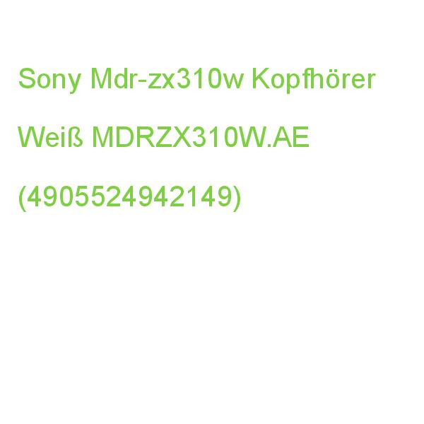 Sony Mdr-zx310w Kopfhörer Weiß MDRZX310W.AE (4905524942149)