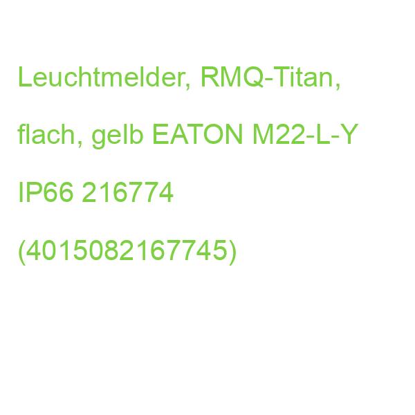 M22-L-Y LEUCHTMELDER IP66 FLACH GELB EATON 216774 (4015082167745)