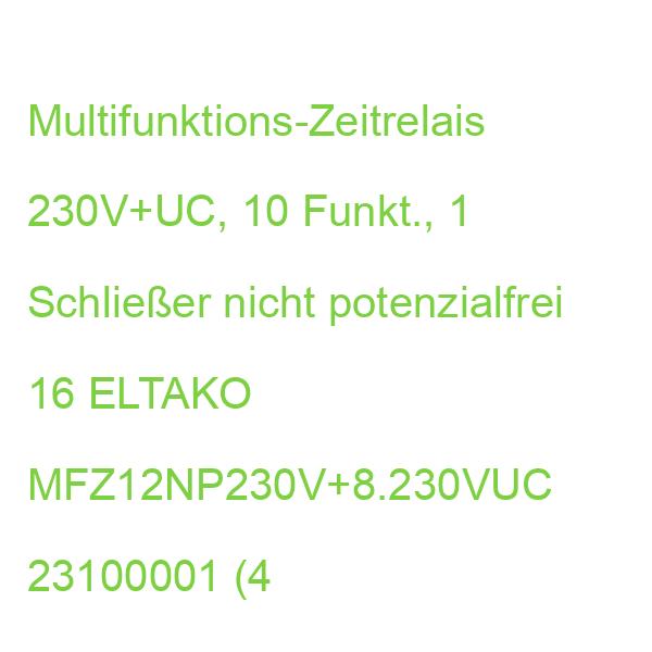 MFZ12NP-230V+UC Multifunkt.-Zeitrelais ELTAKO Multifunktions-Zeitrelais 23100001 (4010312602935)