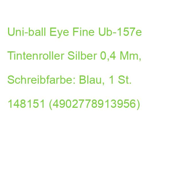 Uni-ball Eye Fine Ub-157e Tintenroller Silber 0,4 Mm, Schreibfarbe: Blau, 1 St. 148151 (4902778913956)