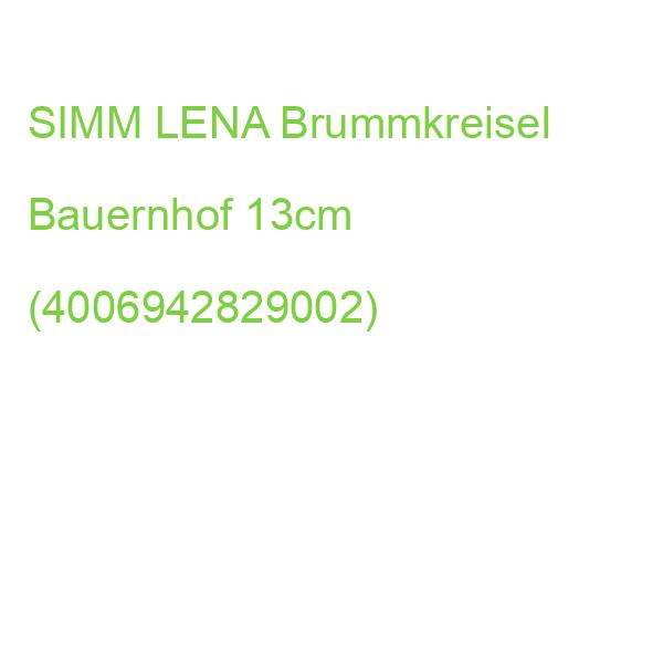 SIMM LENA Brummkreisel Bauernhof 13cm (4006942829002)