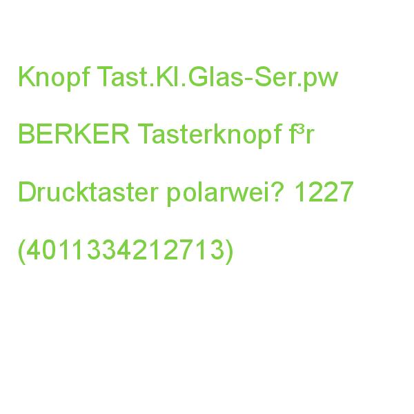 Tasterknopf für Drucktaster polarw. BERKER f³r polarwei? 1227 (4011334212713)