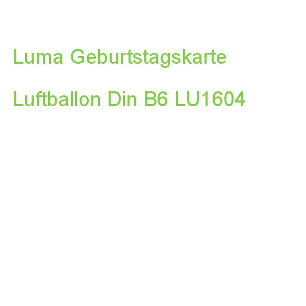 Luma Geburtstagskarte Luftballon Din B6 LU1604