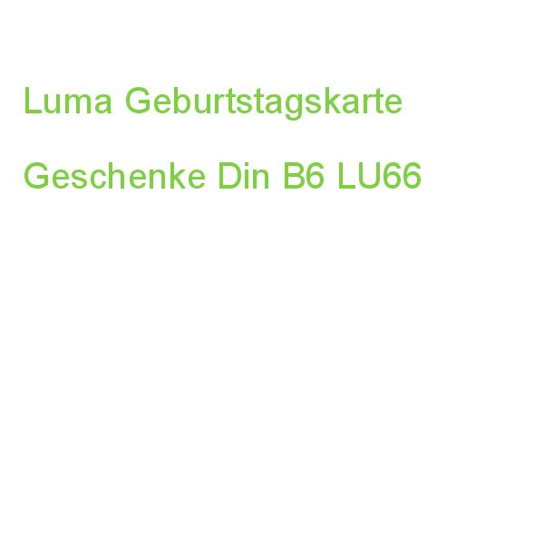 Luma Geburtstagskarte Geschenke Din B6 LU66