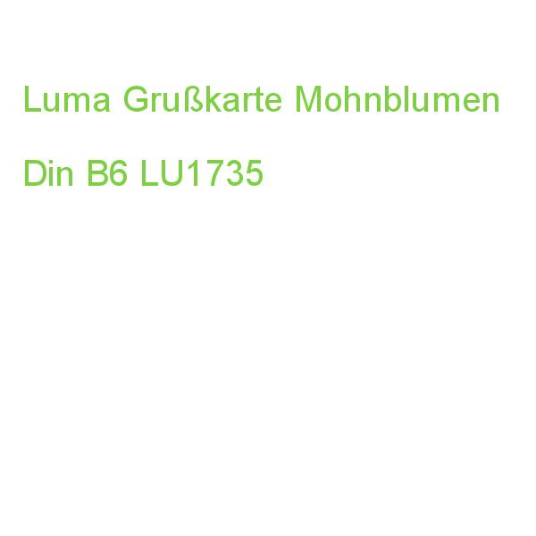 Luma Grußkarte Mohnblumen Din B6 LU1735