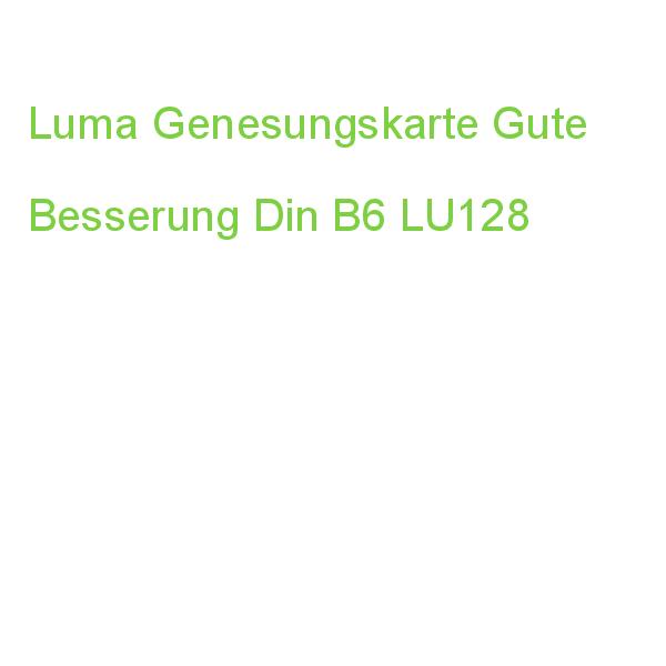 Luma Genesungskarte Gute Besserung Din B6 LU128