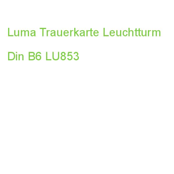 Luma Trauerkarte Leuchtturm Din B6 LU853