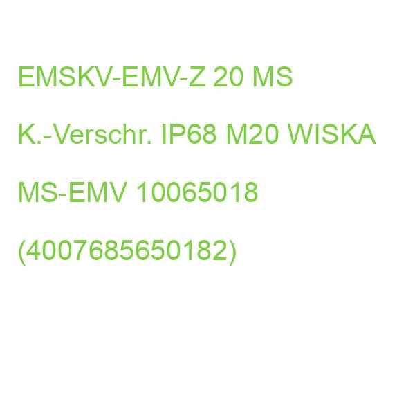 EMSKV-EMV-Z 20 MS K.-Verschr. IP68 M20 WISKA MS-EMV 10065018 (4007685650182)