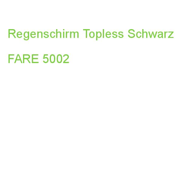 Fare Regenschirm Topless Schwarz 5002 (4260043271812)