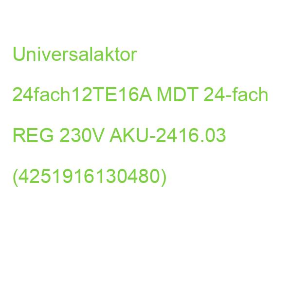 Universalaktor 24fach12TE16A MDT 24-fach REG 230V AKU-2416.03 (4251916130480)