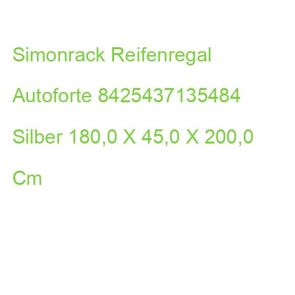 Simonrack Reifenregal Autoforte 8425437135484 Silber 180,0 X 45,0 X 200,0 Cm