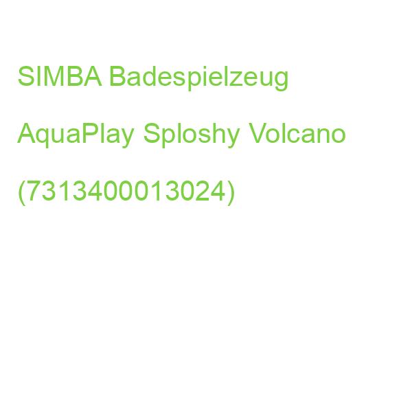 SIMBA Badespielzeug AquaPlay Sploshy Volcano (7313400013024)