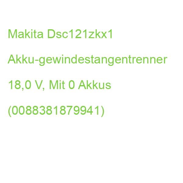 Makita Dsc121zkx1 Akku-gewindestangentrenner 18,0 V, Mit 0 Akkus (0088381879941)