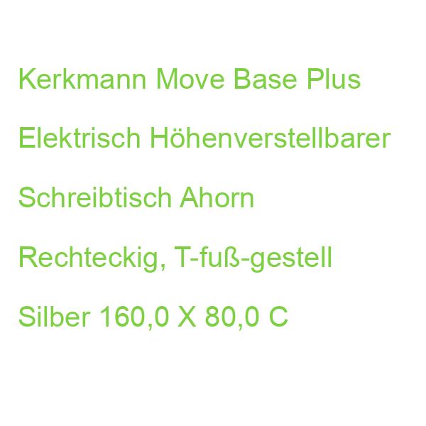 Kerkmann Move Base Plus Elektrisch Höhenverstellbarer Schreibtisch Ahorn Rechteckig, T-fuß-gestell Silber 160,0 X 80,0 C