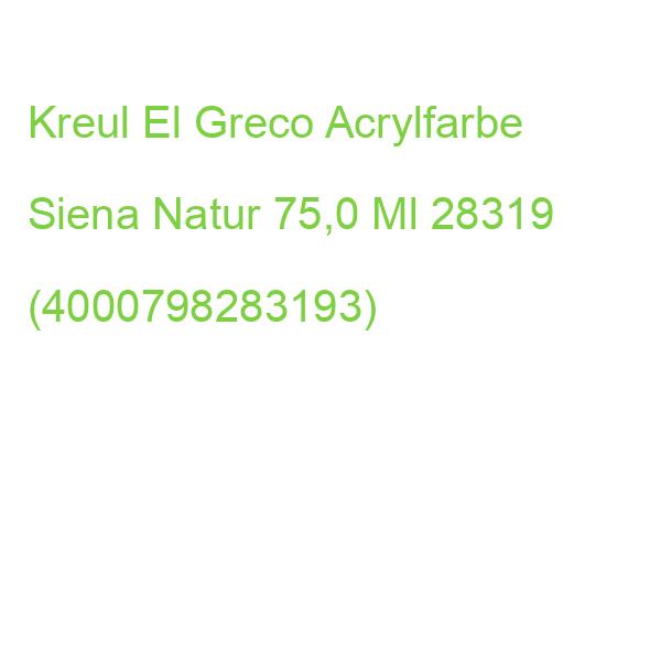 Kreul El Greco Acrylfarbe Siena Natur 75,0 Ml 28319 (4000798283193)