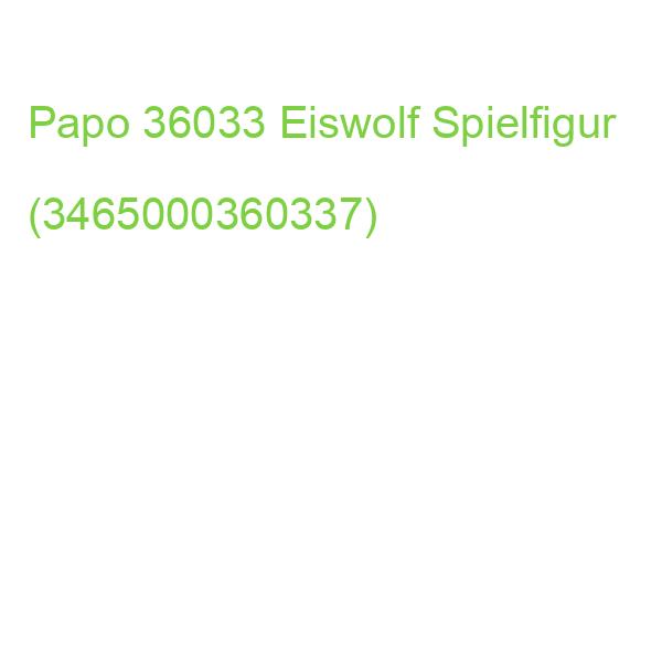 Papo 36033 Eiswolf Spielfigur (3465000360337)