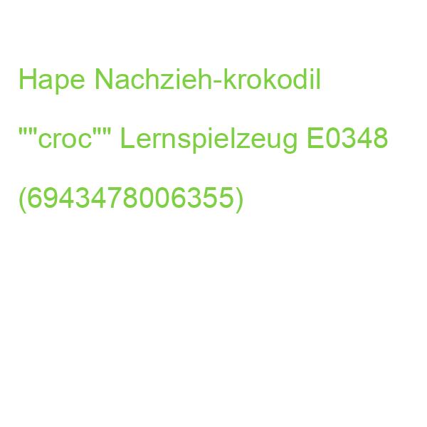 Hape Nachzieh-krokodil 