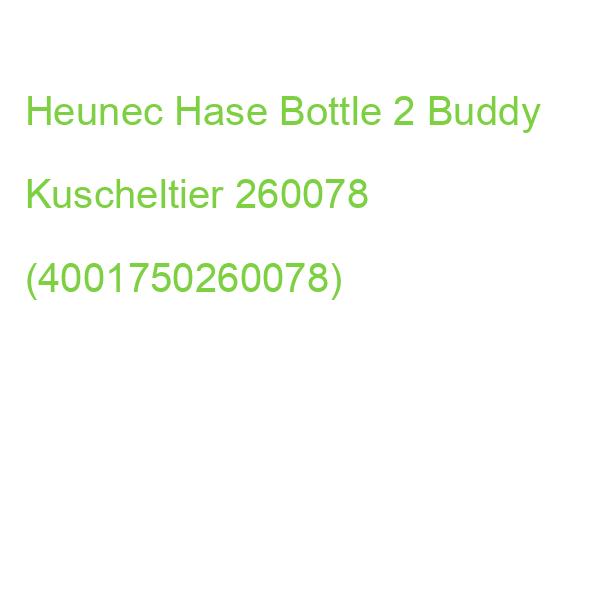 Heunec Hase Bottle 2 Buddy Kuscheltier 260078 (4001750260078)