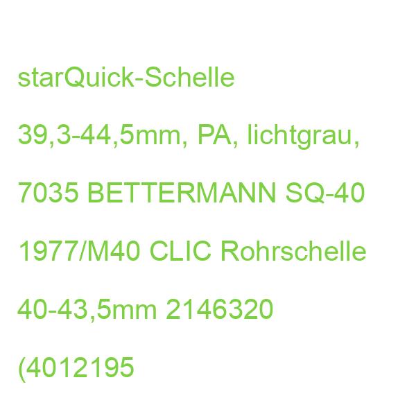 SQ-40 1977M40 Rohrschelle 40-43,5MM BETTERMANN 1977/M40 2146320 (4012195595892)