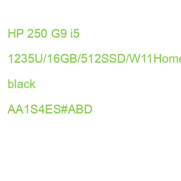 HP 250 G9 i5 1235U/16GB/512SSD/W11Home black AA1S4ES#ABD