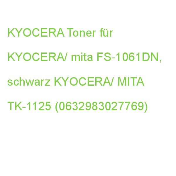 KYOCERA Toner für KYOCERA/ mita FS-1061DN, schwarz KYOCERA/ MITA TK-1125 (0632983027769)