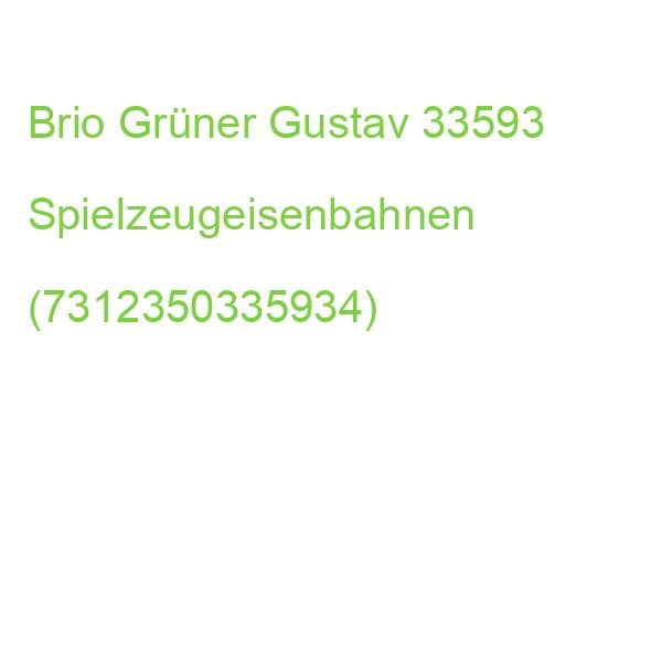 Brio Grüner Gustav 33593 Spielzeugeisenbahnen (7312350335934)