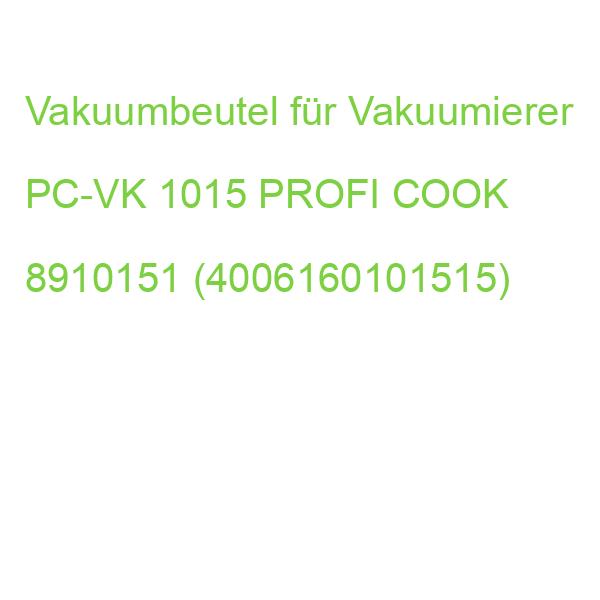Vakuumbeutel für Vakuumierer PC-VK 1015 PROFI COOK 8910151 (4006160101515)