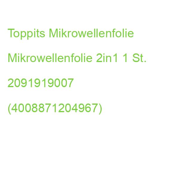 Toppits Mikrowellenfolie Mikrowellenfolie 2in1 1 St. 2091919007 (4008871204967)