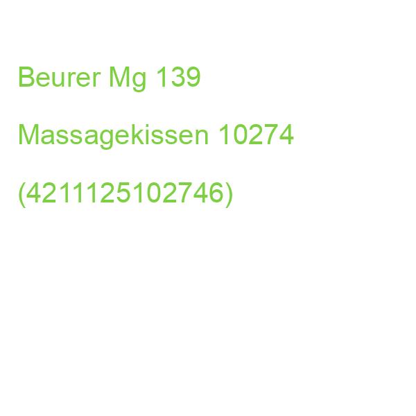 Beurer Mg 139 Massagekissen 10274 (4211125102746)