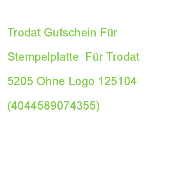 Trodat Gutschein Für Stempelplatte Für Trodat 5205 Ohne Logo 125104 (4044589074355)