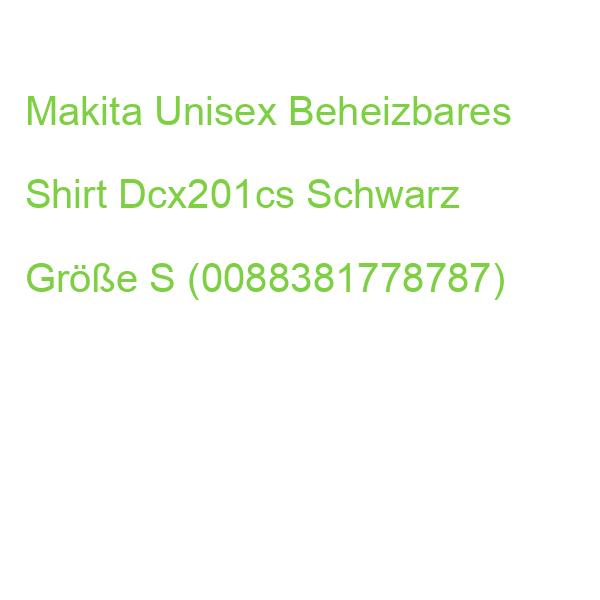 Makita Unisex Beheizbares Shirt Dcx201cs Schwarz Größe S (0088381778787)