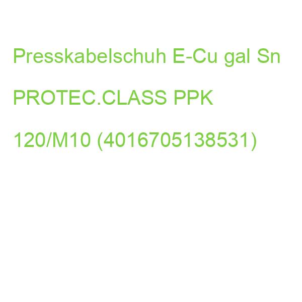 Presskabelschuh E-Cu gal Sn PROTEC.CLASS PPK 120/M10 (4016705138531)