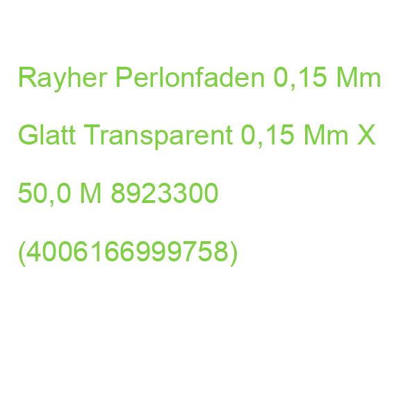 Rayher Nylonfaden Glatt Transparent 0,15 Mm X 50,0 M 8923300 (4006166999758)