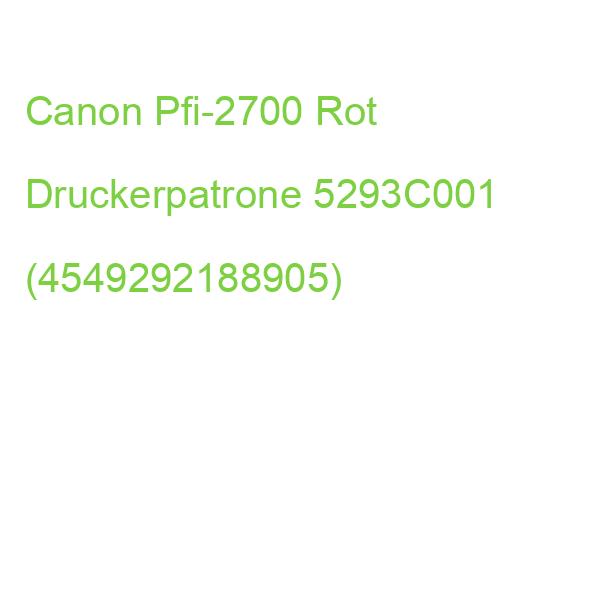 Canon Pfi-2700 Rot Druckerpatrone 5293C001 (4549292188905)
