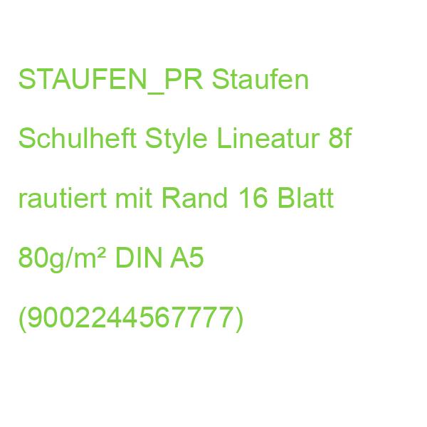 STAUFEN_PR Staufen Schulheft Style Lineatur 8f rautiert mit Rand 16 Blatt 80g/m² DIN A5 (9002244567777)