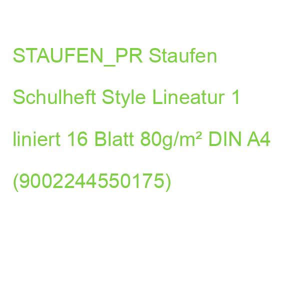 STAUFEN_PR Staufen Schulheft Style Lineatur 1 liniert 16 Blatt 80g/m² DIN A4 (9002244550175)