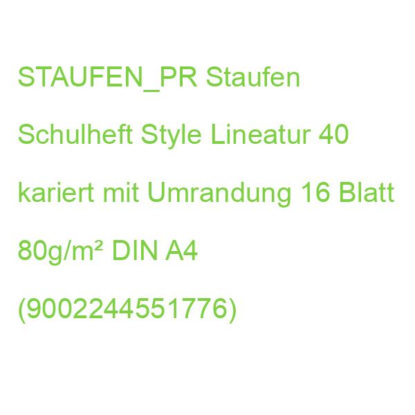 STAUFEN_PR Staufen Schulheft Style Lineatur 40 kariert mit Umrandung 16 Blatt 80g/m² DIN A4 (9002244551776)