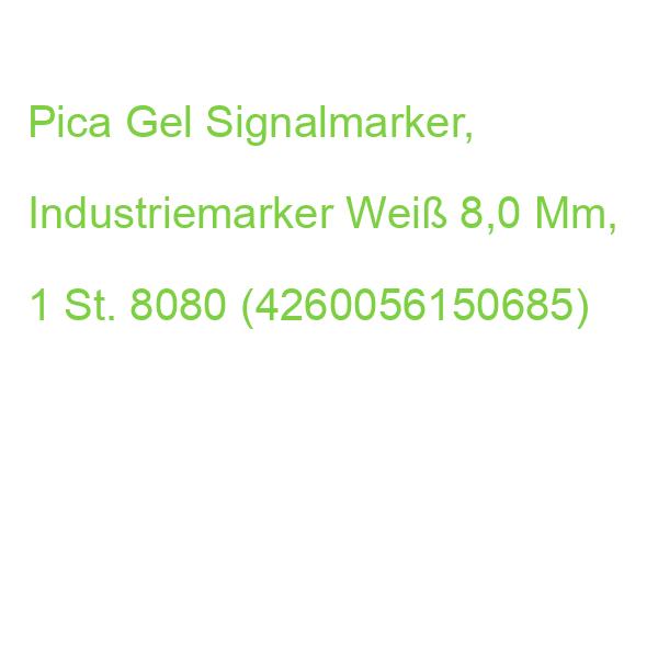 Pica Gel Signalmarker 8080 Industriemarker Weiß 8,0 Mm, 1 St. (4260056150685)