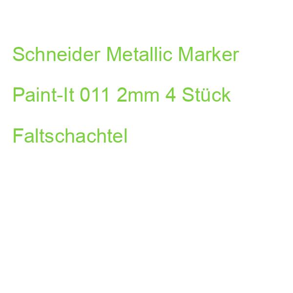 Schneider Metallic Marker Paint-It 011 2mm 4 Stück Faltschachtel