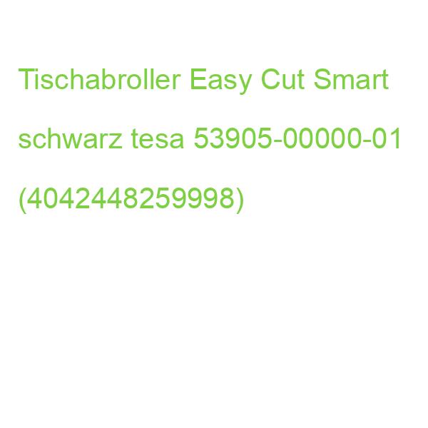 Tischabroller Easy Cut Smart für Rollen bis 33m : 19mm schwarz TESA 53905-00000-01 (4042448259998)